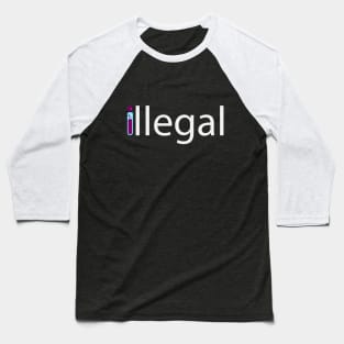 Illegal typographic logo design Baseball T-Shirt